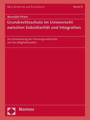 cover image of Grundrechtsschutz im Unionsrecht zwischen Subsidiarität und Integration